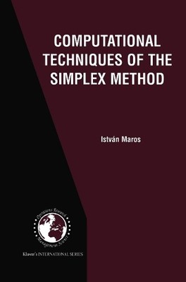 Computational Techniques of the Simplex Method - 9781461349907