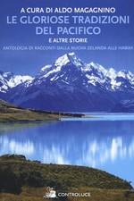 Le gloriose tradizioni del Pacifico e altre storie. Antologia di racconti dalla 