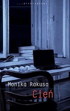 Cien, Rakusa Monika