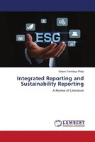 Integrated Reporting And Sustainability Reporting A Review Of Literature Philip