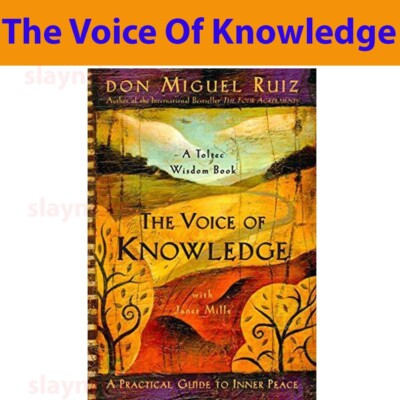 The Voice of Knowledge: A Practical Guide to Inner Peace Don Miguel (Paperback)