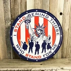 I Stand Behind Those Who Stand For Me USA 12" Round Metal Tin Sign Vintage New