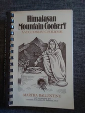 Himalayan Mountain Cookery a Vegetarian Cookbook -- Martha Ballentine -- 1985 SC
