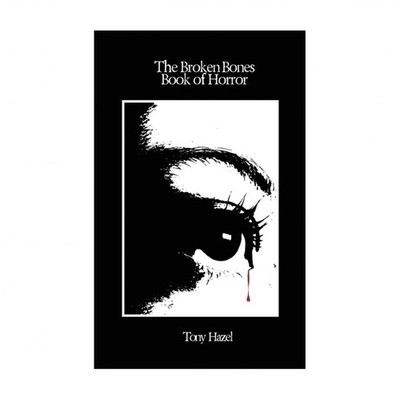 The Broken Bones Book of Horror