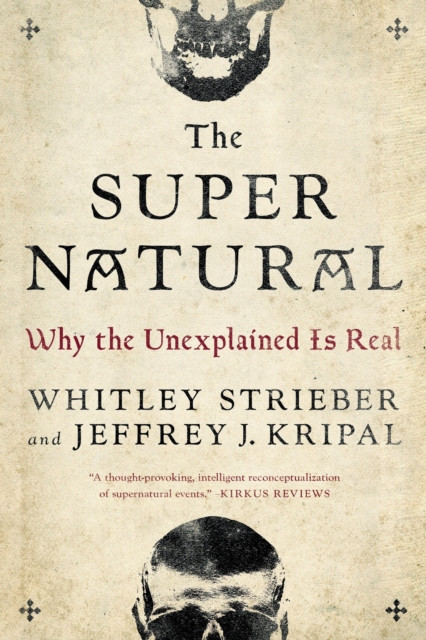The Super Natural by Jeffrey J.  Kripal (Paperback Book)