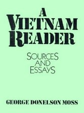 A Vietnam Reader: Sources and Essays - Paperback - GOOD