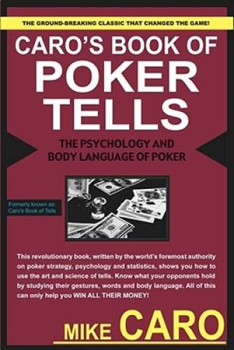 Caro's Book of Poker Tells: The Psychology and Body Language of Poker - GOOD