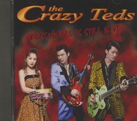 The Crazy Teds - Rock'n'Roll Is Still Alive (Cd) - Revival Rock & Roll/Rockab...
