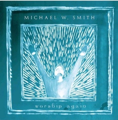 Worship Again by Michael W. Smith (CD, 2002) Christian Rock Praise Vocal Album