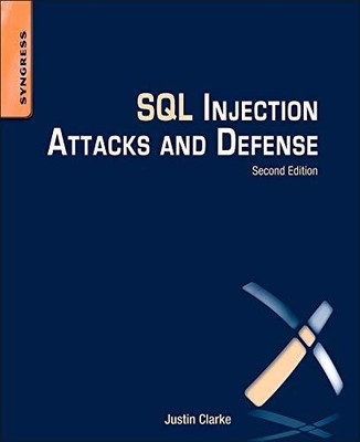 SQL Injection Attacks and Defense von Justin Clarke (Taschenbuch, 2012)