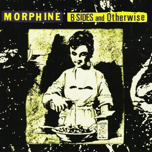 Morphine B-Sides and Otherwise LP Vinyl NEW