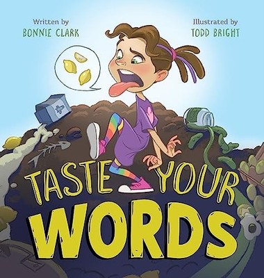 Todd Bright - Taste Your Words - Hardback - G245z