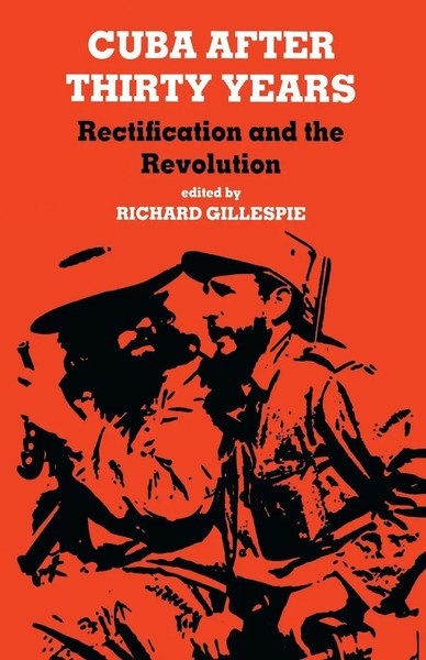 Richard Gillespie | Cuba After Thirty Years | Taschenbuch | Englisch (2016)-image