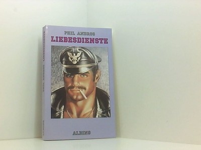 Liebesdienste (Albino) Phil Andros. Aus dem Amerikan. von Martin Rometsch Andros