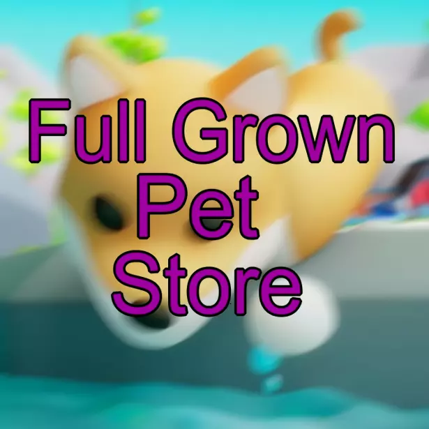 Roblox, Adopt Me, Full Grown Pet Store