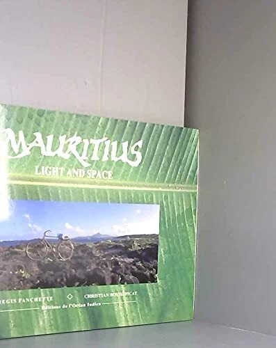 MAURITIUS, LIGHT AND SPACE. by Fanchette, Regis and Christian Bossu-Picat.  Book | eBay