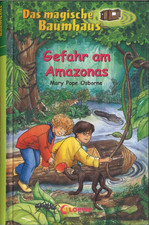 Gefahr am Amazonas Das magische Baumhaus 06 (...
