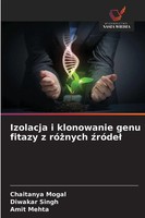 Chaitanya Mogal (U. A.) | Izolacja I Klonowanie Genu Fitazy Z Ró¿Nych ¿RóDe¿