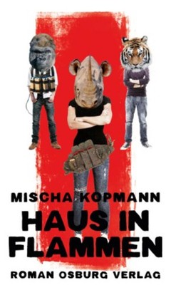 Haus in Flammen Mischa Kopmann