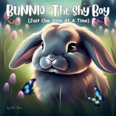 Bunnio-The Shy Boy: A bunny who doesn't feel comfortable talking to anyone outsi