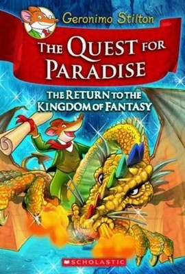 The Quest for Paradise (Geronimo Stilton the Kingdom of Fantasy #2) by Geronimo 