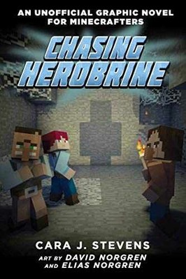 Chasing Herobrine: An Unofficial - Paperback, by Stevens Cara J. - Acceptable