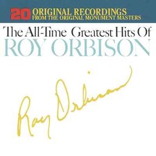 The All-Time Greatest Hits of Roy Orbison Very Good Audio