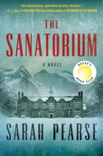 The Sanatorium: A Novel - Hardcover By Pearse, Sarah - VERY GOOD