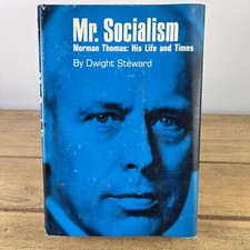 MR. SOCIALISM by Dwight Steward - 1974 - Norman Thomas First Ed HC/DJ