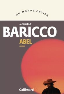 Abel : un western métaphysique  von Baricco, Alessa... | Buch | Zustand sehr gut