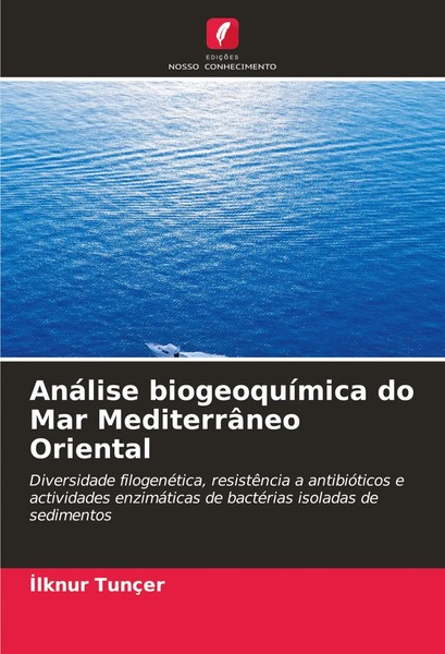 AnáLise BiogeoquíMica Do Mar MediterrâNeo Oriental ¿Lknur TunçEr Taschenbuch-image