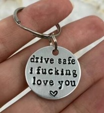 Drive Safe I F'n Love You. Heart Keychain.  
