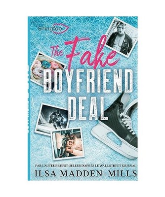 The Fake Boyfriend Deal: Edition Française de Boyfriend Bargain: Edition Franç