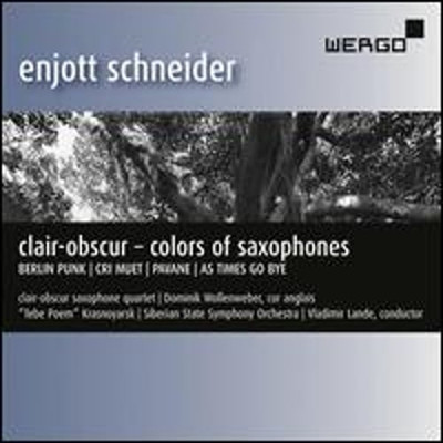 Enjott Schneider: Clair-obscur - Colors of Saxophones: New