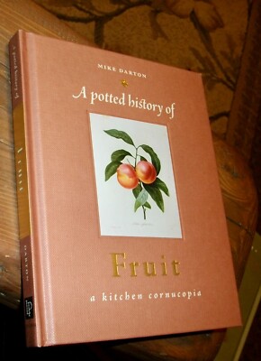 A Potted History of Fruit, by Mike Darton, 2011, 1st??, Color, New, HB