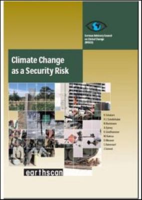 Climate Change As a Security Risk, Paperback by German Advisory Council On Gl...