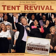 Tent Revival Homecoming - Audio CD By Bill & Gloria Gaither - VERY GOOD