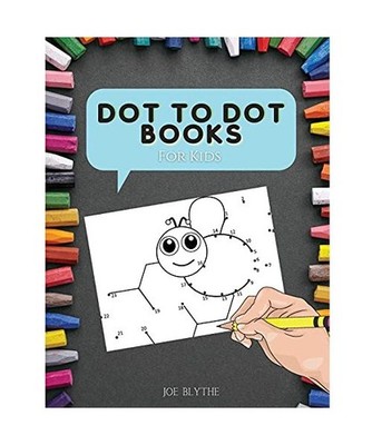 Dot To Dot Book For Kids: The Book for Little Geniuses, Connect The Dots Books f