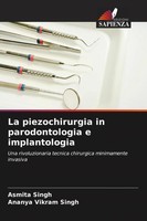 Asmita Singh (U. A.) | La Piezochirurgia In Parodontologia E Implantologia