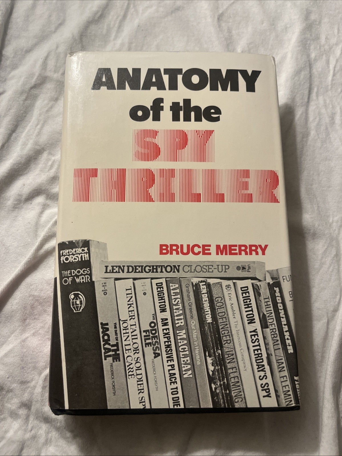 ANATOMY OF THE SPY THRILLER First Edition (Dublin) By Bruce Merry