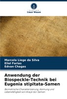 Marcela Liege Da Silva (U. A.) | Anwendung Der Biospeckle-Technik Bei Eugenia...