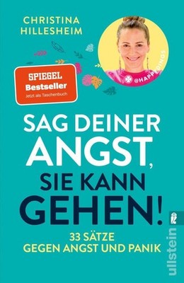 Sag deiner Angst, sie kann gehen! ~ Christina Hillesheim ~  9783548074153