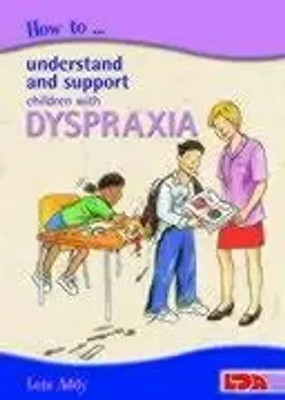 Lois Addy | How to Understand and Support Children with Dyspraxia | Taschenbuch