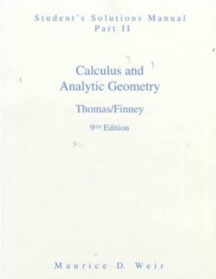 Calculus and Analytic Geometry by George B. Thomas Jr. and Ross Finney (1996,...