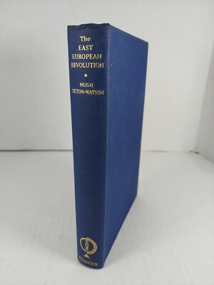 The East European Revolution by Hugh Seton-Watson 1951 2nd Ed. HC Praeger
