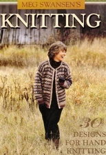 Meg Swansen's Knitting - hardcover Swansen, Meg