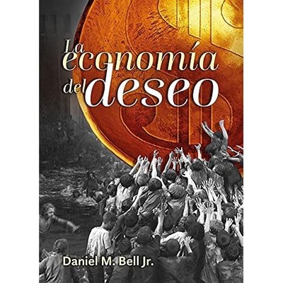 La econom�a del deseo: Cristianismo y capitalismo en el - Spanischsprachiges Papier