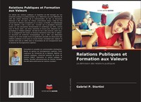 Gabriel P. Stortini | Relations Publiques Et Formation Aux Valeurs | Taschenbuch