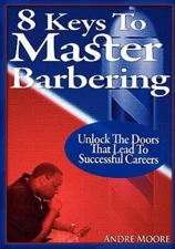 8 Keys To Master Barbering