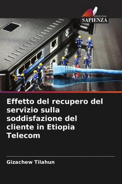 Gizachew Tilahun | Effetto Del Recupero Del Servizio Sulla Soddisfazione Del...-image